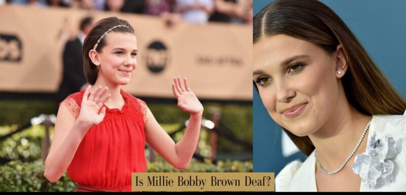 Is Millie Bobby Brown Deaf? - Atlas Singularity — Money, Wealth and
