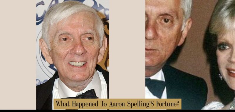 what was aaron spelling's net worth when he died