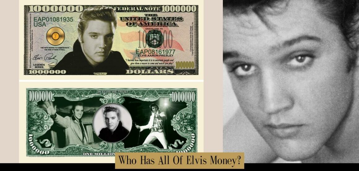 Who Has All Of Elvis Money? - Atlas Singularity — Money, Wealth and