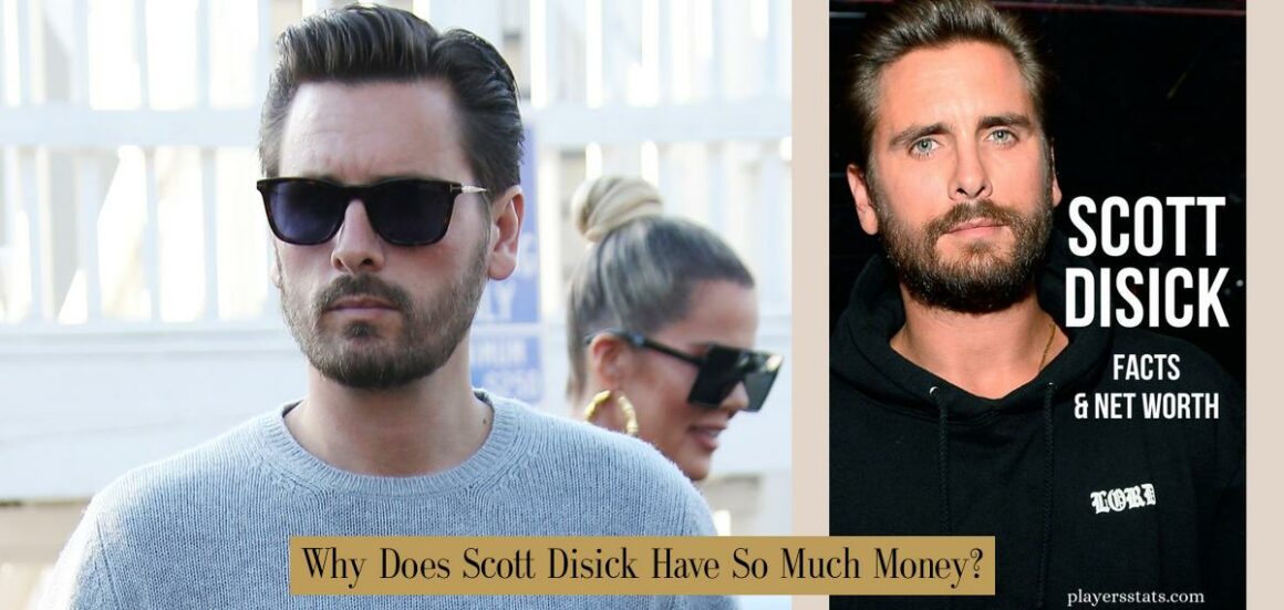 How Does Scott Disick Have So Much Money? Unpacking The Lord's Finances
